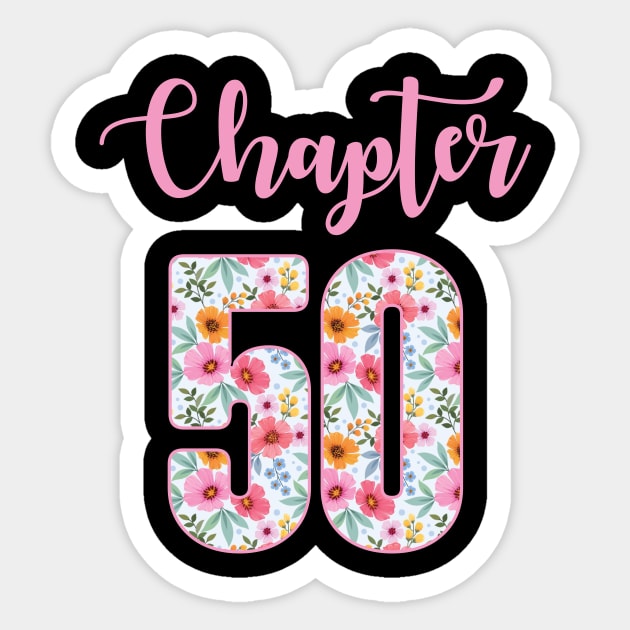 Chapter 50 Floral 1974 Birthday B-day Gift For Women Sticker by truong-artist-C